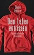 Cover Dem Leben entrissen: Aktuelle authentische Kriminalfälle