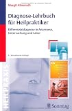Produkt-Bild: Diagnose-Lehrbuch f&uuml;r Heilpraktiker: Anamnese, Untersuchung, Labor und Differenzialdiagnose