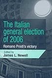 The Italian general election of 2006 : Romano Prodi's victory