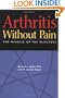 Arthritis Without Pain: The Miracle of TNF Blockers