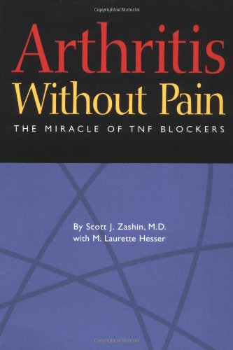 Arthritis Without Pain: The Miracle of TNF Blockers