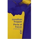 Perte et fracaspar Jonathan Tropper