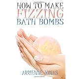 how to make fizzing bath bombs