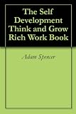 The Self Development Think and Grow Rich Work Book