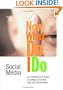Now What Do I Do - An Entrepreneur's Guide to Getting to the Next Step With Social Media