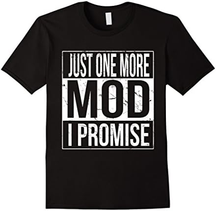Men's Just One More Mod I Promise T-Shirt XL Black