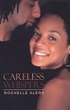 Careless Whispers (Indigo (Columbus, Miss.).)