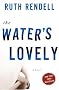 The Water's Lovely The Water's Lovely