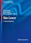 Skin Cancer: A Practical Approach (Current Clinical Pathology)