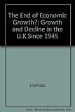 The end of economic growth? : growth and decline in the UK since 1945