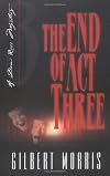 The End of Act Three (Dani Ross Mysteries, 3)