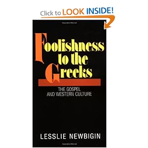 Foolishness to the Greeks Foolishness to the Greeks