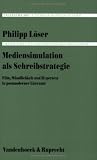  Mediensimulation Als Schreibstrategie:  Philipp Loser