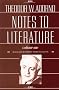 Notes to Literature: v. 1 (European Perspectives: A Series in Social Thought and Cultural Criticism)