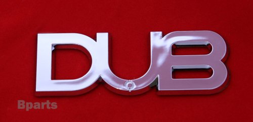 DUB 3D Chrome Car Badge Emblem New