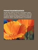 Francoquebequeses: Céline Dion, Isabelle Boulay, Chris Benoit, Mario Lemieux, Maryse Ouellet, Félix d'Herelle, Maurice Richard (Spanish Edition)