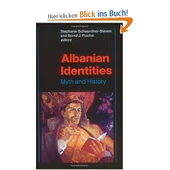 Albanian Identities: Myth and History