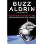 Magnificent Desolation: The Long Journey Home from the Moon
