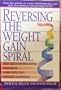 Reversing the Weight Gain Spiral: Self Care for Life Long Weight Loss