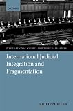 International judicial integration and fragmentation
