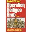 Operation Heiliges Grab. Legende und Wirklichkeit der Kreuzz�ge ( 1095 - 1187).