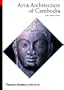 Art And Architecture Of Cambodia