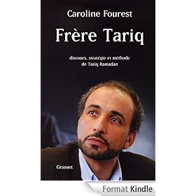 Frère Tariq:Discours, stratégie et méthode de Tariq Ramadan