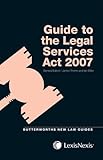 Guide to the Legal Services Act 2007