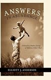 Answers in Abundance: A Miraculous Adoption Journey as Told from a Father's Heart
