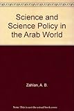 Science and science policy in the Arab world