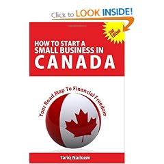 How to Start a Small Business in Canada - Your Road Map to Financial Freedom