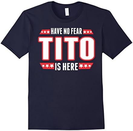 Men's Have No Fear Tito Is Here TShirt Large Navy