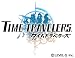 タイムトラベラーズ （TIME TRAVELERS）