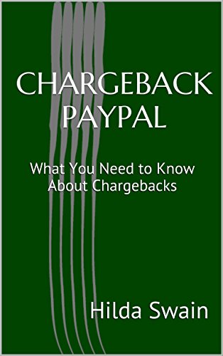 Chargeback Paypal: What You Need to Know About Chargebacks, by Hilda Swain
