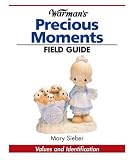 Warman's Field Guide to Precious Moments: Values and Identification (Warman's Field Guides)