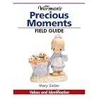 Warman's Field Guide to Precious Moments: Values and Identification (Warman's Field... by Mary Sieber