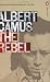 The Rebel (Penguin Modern Classics)