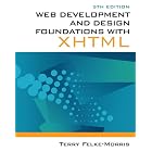 Web Development and Design Foundations with XHTML, 5th Edition by Terry Felke-Morris