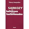Sarkozy, ses balivernes et ses fanfaronnades