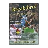 Breakthru! and Kayakers Edge