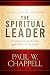 Image of The Spiritual Leader: A Guidebook for Pastors and Christian Leaders