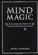 Mind Magic: Extraordinary Tricks to Mystify, Baffle and Entertain Mind Magic: Extraordinary Tricks to Mystify, Baffle and Entertain