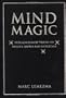 Mind Magic: Extraordinary Tricks to Mystify, Baffle and Entertain