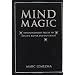 Mind Magic: Extraordinary Tricks to Mystify, Baffle and Entertain