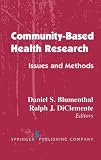 Community- Based Health Research: Issues and Methods