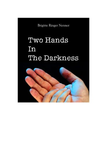 Two Hands In The Darkness