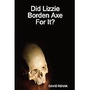Did Lizzie Borden Axe for It?