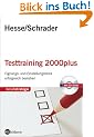 Testtraining 2000plus: Einstellungs- und Eignungstests erfolgreich bestehen