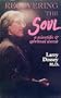 Recovering the Soul: A Scientific and Spiritual Search