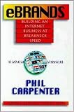 eBrands: Building an Internet Business at Breakneck Speed (Harvard Business School Series)